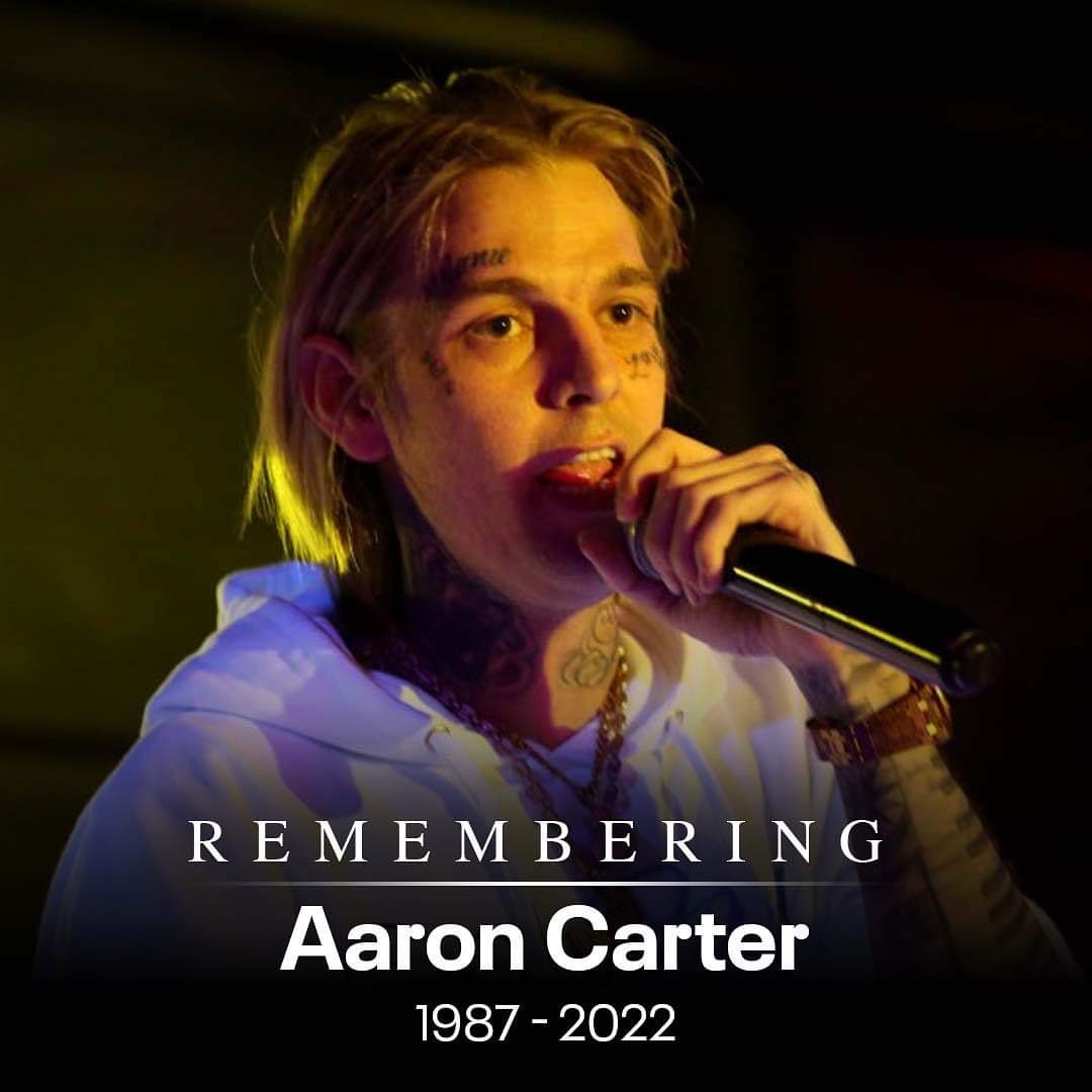 RIP Aaron Carter